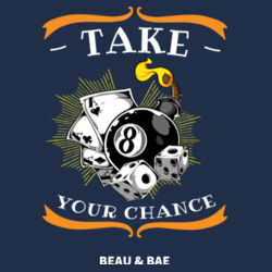 Take Your Chance, Men's T Design