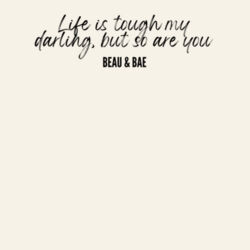 Life Is Tough, Women's T Design