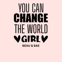 Change The World, Girls T Design