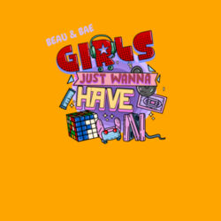 Girls Just Wanna Have Fun, Girls T Design